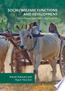 Social welfare functions and development : measurement and policy applications /