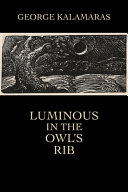 Luminous in the owl's rib /