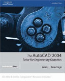 The AutoCAD 2004 tutor for engineering graphics /