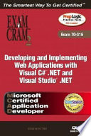 Developing and implementing Web applications with Visual C# .NET and Visual Studio .NET /