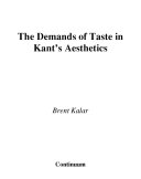 The demands of taste in Kant's aesthetics /