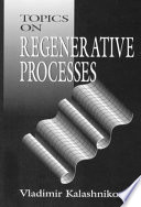 Topics on regenerative processes /