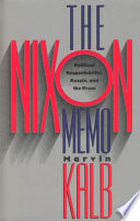 The Nixon memo : political respectability, Russia, and the press /