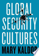 Global security cultures /