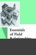 Essentials of field relationships /