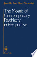 The Mosaic of Contemporary Psychiatry in Perspective /