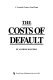 The costs of default /