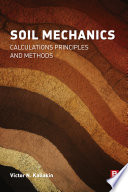 Soil mechanics : calculations, principles, and methods /