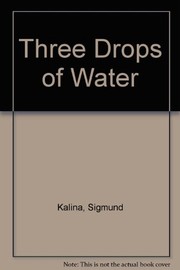 Three drops of water /