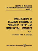 Investigations in classical problems of probability theory and mathematical statistics /