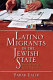Latino migrants in the Jewish state : undocumented lives in Israel /