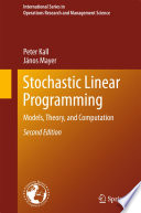 Stochastic linear programming : models, theory, and computation /