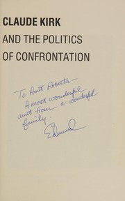 Claude Kirk and the politics of confrontation /