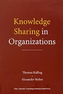 Knowledge sharing in organizations /