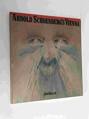 Arnold Schoenberg's Vienna /