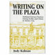 Writing on the plaza : mediated literacy practice among scribes and clients in Mexico City /