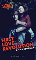 First love is the revolution /