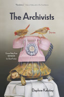 The archivists : short stories /