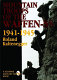 Mountain troops of the Waffen-SS, 1941-1945 / Roland Kaltenegger ; translated from the German by Edward Force.