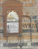 The arts and crafts of Syria : collection Antoine Touma and Linden-Museum Stuttgart /