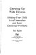 Growing up with divorce : helping your child avoid immediate and later emotional problems /