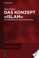 Das Konzept "Islam" : eine diskurslinguistische Untersuchung /