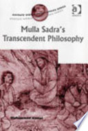 Mulla Sadra's transcendent philosophy /