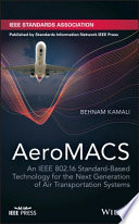 AeroMACS : an IEEE 802.16 standard-based technology for the next generation of air transportation systems /