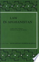 Law in Afghanistan : a study of the Constitutions, Matrimonial Law and the judiciary /