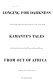 Longing for darkness ; Kamante's tales from Out of Africa, with original photographs (January 1914-July 1931) and quotations from Isak Dinesen (Karen Blixen) /