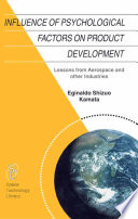 Influence of psychological factors on product development : lessons from aerospace and other industries /