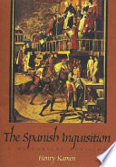 The Spanish Inquisition : a historical revision /