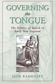 Governing the tongue : the politics of speech in early New England /