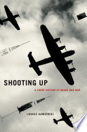 Shooting up : a short history of drugs and war /
