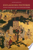 Explaining pictures : Buddhist propaganda and etoki storytelling in Japan /