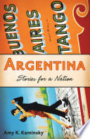 Argentina : stories for a nation /