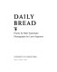 Daily bread /