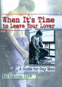 When it's time to leave your lover : a guide for gay men /