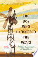 The boy who harnessed the wind /