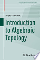 Introduction to Algebraic Topology /