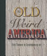 The old, weird America : folk themes in contemporary art /
