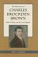 The historicism of Charles Brockden Brown : radical history and the early republic /