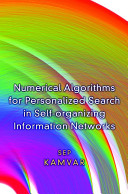 Numerical algorithms for personalized search in self-organizing information networks /