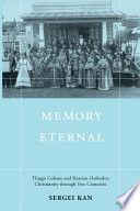 Memory eternal : Tlingit culture and Russian Orthodox Christianity through two centuries /