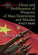 China and proliferation of weapons of mass destruction and missiles : policy issues /