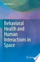 Behavioral Health and Human Interactions in Space /