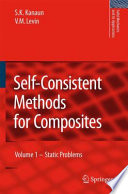 Self-consistent methods for composites, vol. 1 : static problems /