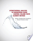 Hydrothermal analysis in engineering using control volume finite element method /