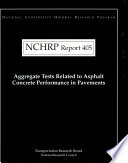 Aggregate tests related to asphalt concrete performance in pavements /