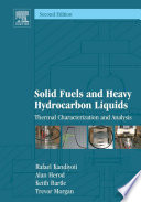 Solid fuels and heavy hydrocarbon liquids.